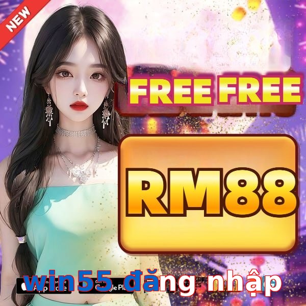 win55 đăng nhập