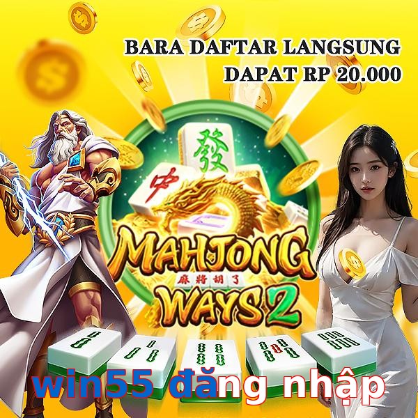 win55 đăng nhập