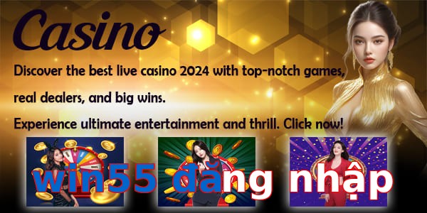 win55 đăng nhập