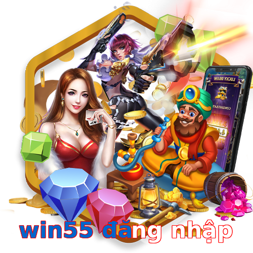 win55 đăng nhập