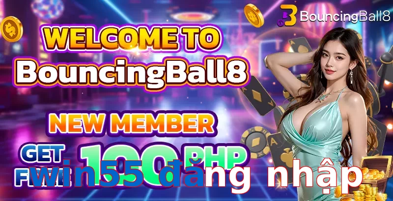 win55 đăng nhập