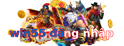 win55 đăng nhập