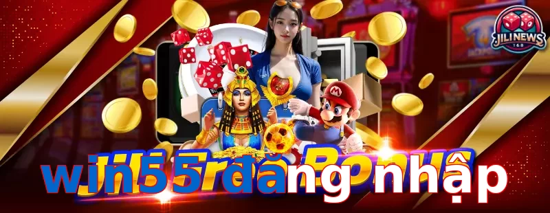 win55 đăng nhập