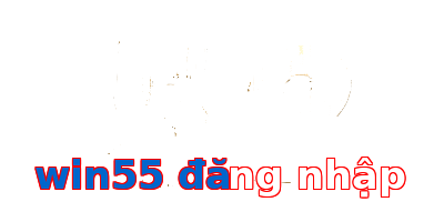win55 đăng nhập