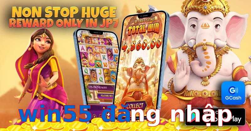 win55 đăng nhập
