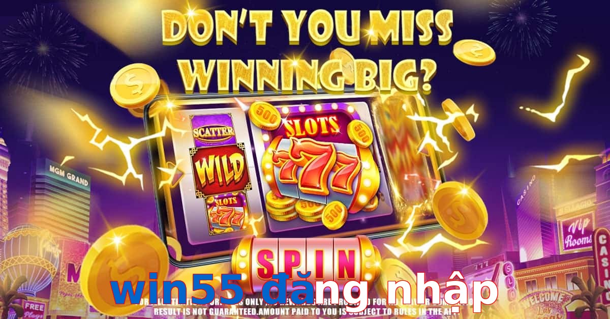 win55 đăng nhập